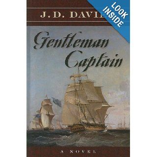 Gentleman Captain (Wheeler Large Print Book Series) J.D. Davies 9781410435422 Books