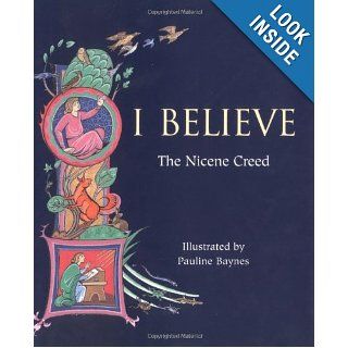 I Believe The Nicene Creed Pauline Baynes 9780802852588 Books
