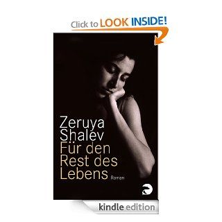 Fr den Rest des Lebens Roman (German Edition) eBook Zeruya Shalev, Mirjam Pressler Kindle Store