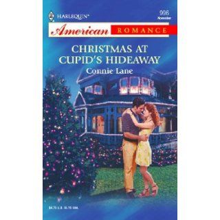 Christmas At Cupids Hideaway Connie Lane 9780373169962 Books