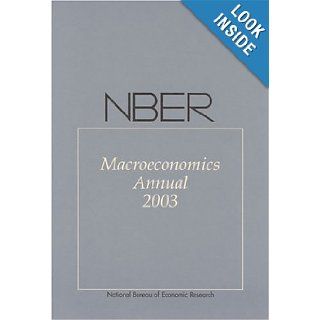 NBER Macroeconomics Annual 2003 (NBER Macroeconomics Annual series) (Volume 18) Mark Gertler, Kenneth S. Rogoff 9780262572217 Books