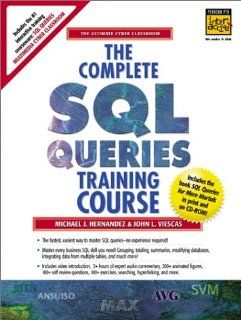 The Complete SQL Queries Training Course Michael J. Hernandez, John L. Viescas 9780130897275 Books