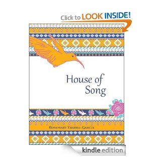 House of Song eBook Rosemary  Ybarra Garca Kindle Store