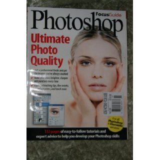 Focus Guide Photoshop (ultimate photo quality, no 89) various Books