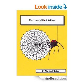 The Lonely Black Widow   Kindle edition by Martha O'Brien. Children Kindle eBooks @ .