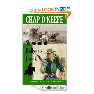 Shootout at Hellyer's Creek eBook Chap O'Keefe Kindle Store