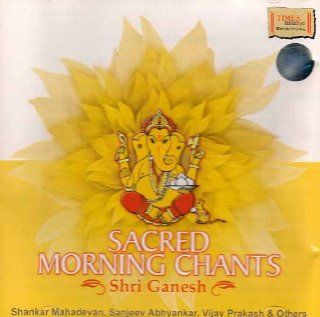 Sacred Morning Chants Shri Ganesh (Audio CD) Music