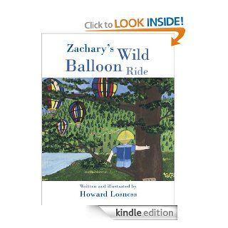 Zachary's Wild Balloon Ride eBook Howard Losness Kindle Store
