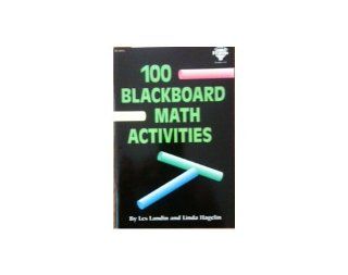One Hundred Blackboard Math Activities Landin 9780866539210 Books