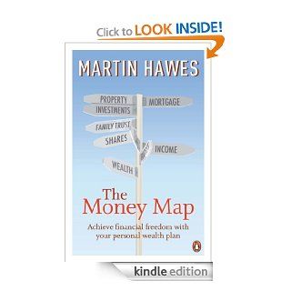 The Money Map Achieve Financial Freedom with Your Personal Wealth Plan eBook Martin Hawes Kindle Store