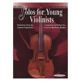Solos for Young Violinists, Violin Part and Piano Accompaniment, Volume 4 by Barbara Barber Musical Instruments