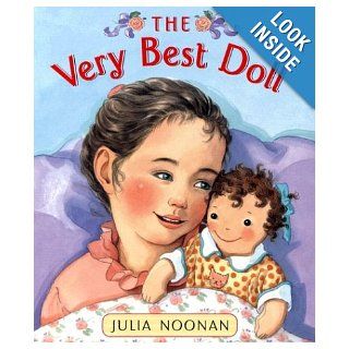 The Very Best Doll Julia Noonan 9780525470755 Books