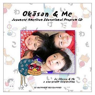 Okasan and Me A Japanese American Cultural Education for Children Music