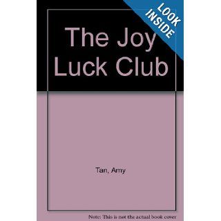 The Joy Luck Club Amy Tan 9780804198967 Books