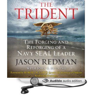 Trident The Forging and Reforging of a Navy SEAL Leader (Audible Audio Edition) Jason Redman, John Bruning, Erik Bergmann Books