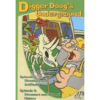 Digger Doug's Underground Ep. 3 Dinosaurs and Artifacts and Ep. 4 Dinosaurs and Natural History Caleb Colley 9780932859969 Books