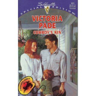 Cowboy's Kin (A Ranching Family) (Silhouette Special Edition, No 923) Victory Pade 9780373099238 Books