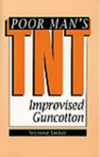 Poor Man's TNT Improvised Guncotton (9780873648424) Seymour Lecker Books