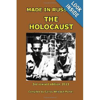 Made in Russia The Holocaust Carlos Porter 9781471721380 Books