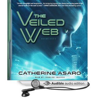 The Veiled Web (Audible Audio Edition) Catherine Asaro, Caroline Shaffer Books