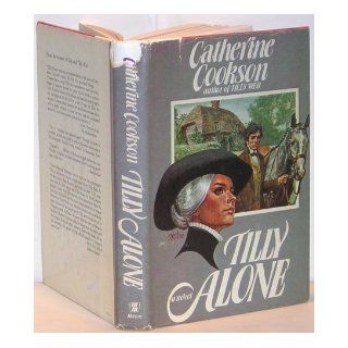 Tilly Alone Catherine Cookson Books