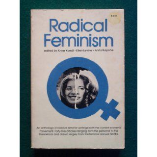 Radical Feminism Anne Koedt 9780812962208 Books