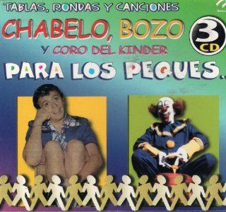 Tablas Rondas Y Canciones "Chabelo & Bozo & Y Coro Del Kinder " [Para Los Peques] Music