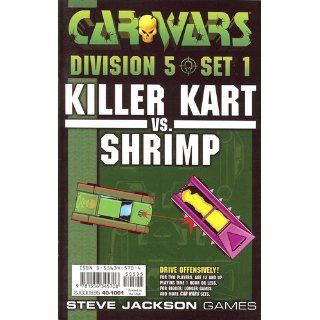 Car Wars Division 5, Set 1 Killer Kart vs. Shrimp Chad Irby, Steve Jackson 9781556345708 Books