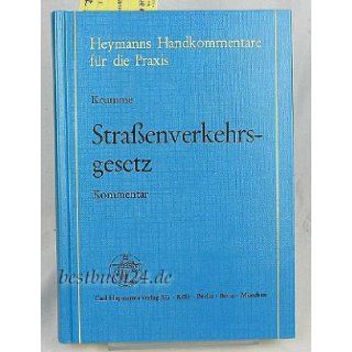 Strassenverkehrsgesetz Kommentar (Heymanns Handkommentare fur die Praxis) (German Edition) 9783452181688 Books