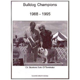 Bulldog Champions, 1988 1995 E. E. Camino 9781558930476 Books