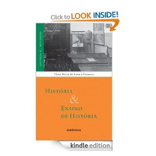 Histria & Ensino de Histria 6 (Historia & Reflexoes) (Portuguese Edition) eBook Thais Nivia de Lima, Fonseca Kindle Store
