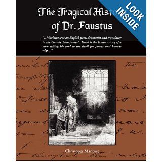 The Tragical History of Dr. Faustus Christoper Marlowe 9781438500683 Books