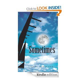 Sometimes   Kindle edition by Joel Bernard. Literature & Fiction Kindle eBooks @ .