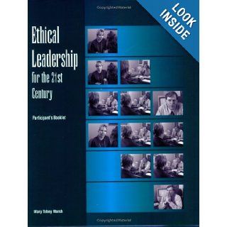 Ethical Leadership for the 21st Century Participant Book (Packet of 5) Mary Tobey Marsh 9780874256994 Books