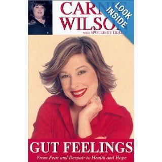 Gut Feelings From Fear And Despair To Health And Hope Carnie Wilson, Mick Kleber Books