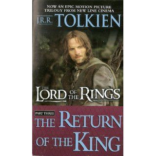 The Return of the King Being the Third Part of The Lord of the Rings J.R.R. Tolkien 9780618574971 Books