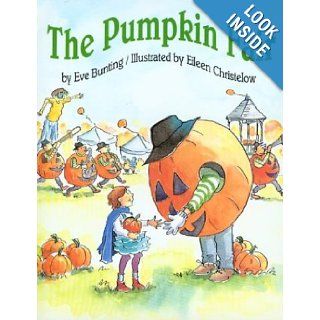 The Pumpkin Fair Eve Bunting, Christelow, Eileen Christelow 0046442130516 Books