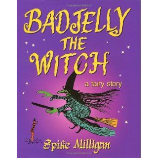 Badjelly the Witch Spike Milligan 9781852279653 Books