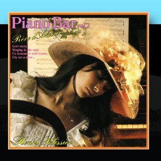 Piano Bar Vol. 2  Dream About Love / Rve D'Amour Music