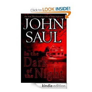 In the Dark of the Night A Novel   Kindle edition by John Saul. Mystery, Thriller & Suspense Kindle eBooks @ .