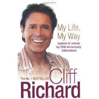 My Life, My Way Cliff Richard 9780755315895 Books