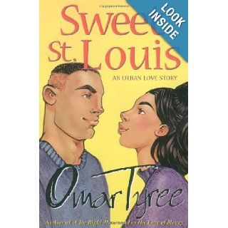 Sweet St. Louis AN Urban Love Story Omar Tyree Books