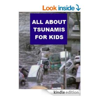 All about Tsunamis for Kids   Kindle edition by Sylvia Miner. Children Kindle eBooks @ .