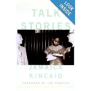 Talk Stories Jamaica Kincaid 9780374272395 Books