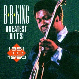 B.B. King   Greatest Hits (1951 1960) Music