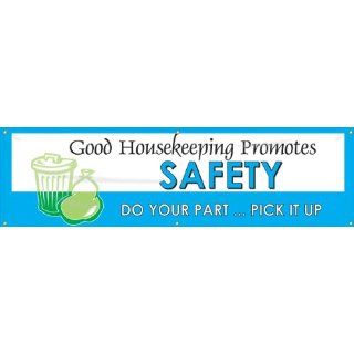 Accuform Signs MBR981 Reinforced Vinyl Motivational Safety Banner "Good Housekeeping Promotes SAFETY DO YOUR PARTPICK IT UP" with Metal Grommets, 28" Width x 8' Length, Black/Blue on White Industrial Warning Signs Industrial & Scie