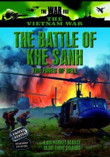 The Battle of Khe Sanh The Fires of Hell Movies & TV