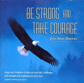 Be Strong and Take Courage Music