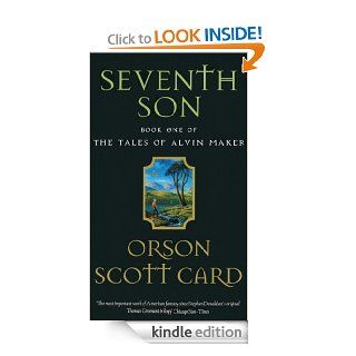 Seventh Son Number 1 in series (Tales of Alvin Maker) eBook Orson Scott Card Kindle Store