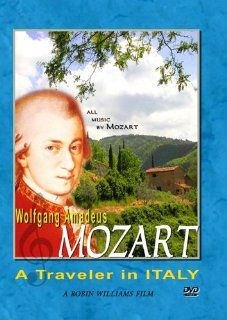 Wolfgang Amadeus Mozart   A Traveler in Italy none, Robin D. Williams Movies & TV